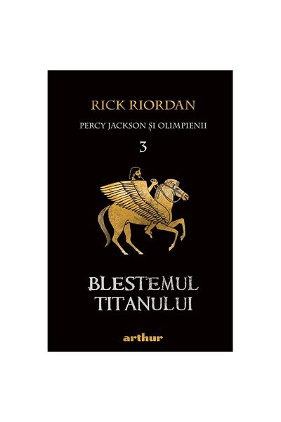 Editura Arthur Percy Jackson 3: Blestemul titanului