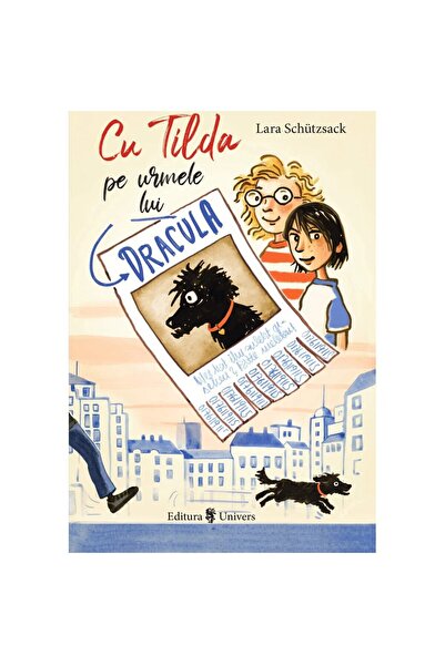 Editura Univers Cu Tilda pe urmele lui Dracula