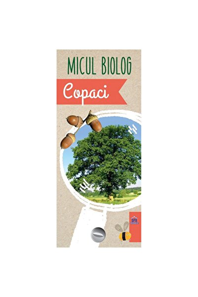 Editura Didactica Publishing House Micul Biolog. Copaci