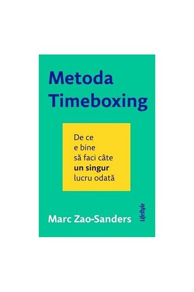 Editura Lifestyle Publishing Metoda timeboxing