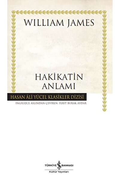TÜRKİYE İŞ BANKASI KÜLTÜR YAYINLARI Hakikatin Anlamı - Hasan Ali Yücel Klasik...