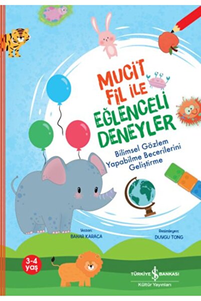 TÜRKİYE İŞ BANKASI KÜLTÜR YAYINLARI Mucit Fil İle Eğlenceli Deneyler,Bilimsel...