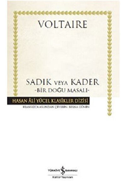 TÜRKİYE İŞ BANKASI KÜLTÜR YAYINLARI Sadık Veya Kader 9786052958735