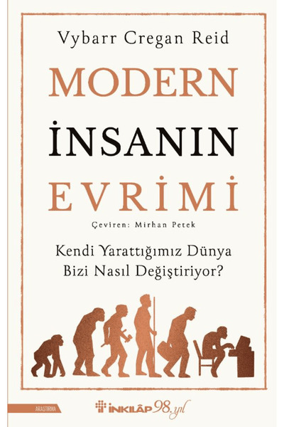 İnkılap Kitabevi Modern İnsanın Evrimi / Vybarr Cregan Reid / İnkılap Kitabevi / 9789751048585