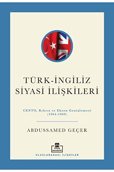 Timaş Yayınları Türk - İngiliz Siyasi İlişkileri