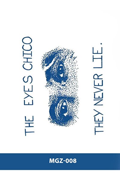 Attach MGZ-008 THE EYES CHICO THEY NEVER LIFE YAZILI GÖZ DESEN ORTA BOY YARI ...