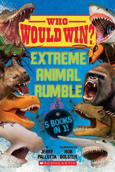 Scholastic Who Would Win? : Extreme Animal Rumble - Who Would Win?