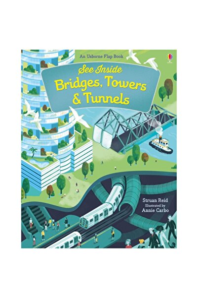 Usborne See Inside Bridges, Towers and Tunnels