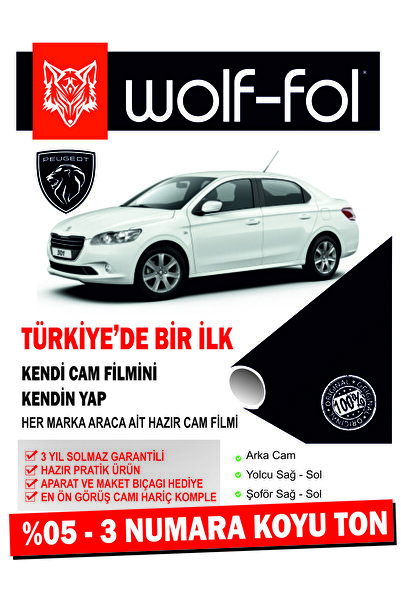 wolf-fol Oto Cam Filmi Amerikan Çizilmez Hazır Ürün Peugeot 301 Koyu Ton 3 Nu...
