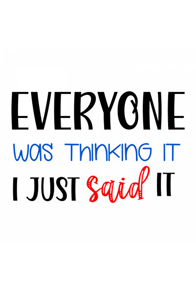 INOVATIX Set de 8 bucăți, autocolant Toată lumea se gândea la asta, eu tocmai...