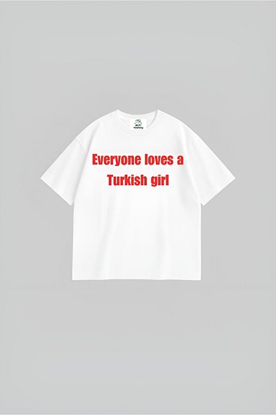TRENDPUNKY Everyone Loves a Turkish Girl Printed Y2K Oversize Summer T-Shirt