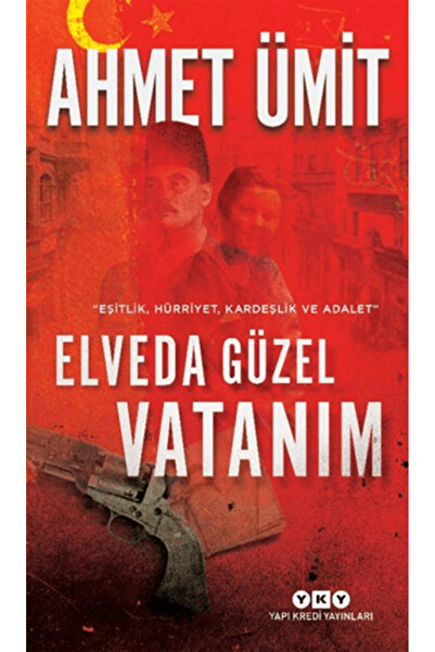 Yapı Kredi Yayınları Elveda Güzel Vatanım - Ahmet Ümit