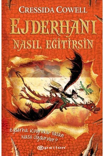 Epsilon Yayınevi Ejderhanı Nasıl Eğitirsin 5-ejderha Kuyruklu Yalan Nasıl Uyd...