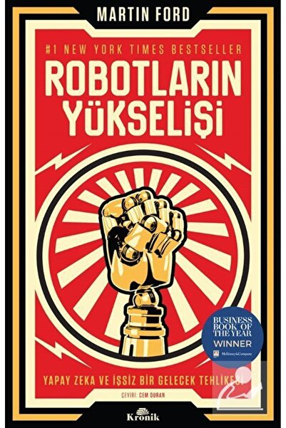 Kronik Kitap Robotların Yükselişi & Yapay Zeka Ve Işsiz Bir Gelecek Tehlikesi