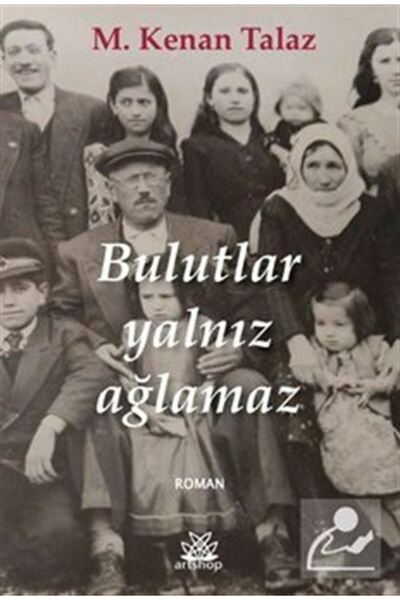 Artshop Yayıncılık Bulutlar Yalnız Ağlamaz