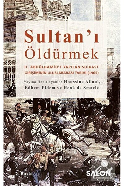 Sonçağ Yayınları Sultan'ı Öldürmek