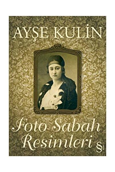 Everest Yayınları Foto Sabah Resimleri Ayşe Kulin