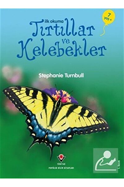 Tübitak Yayınları İlk Okuma - Tırtıllar Ve Kelebekler