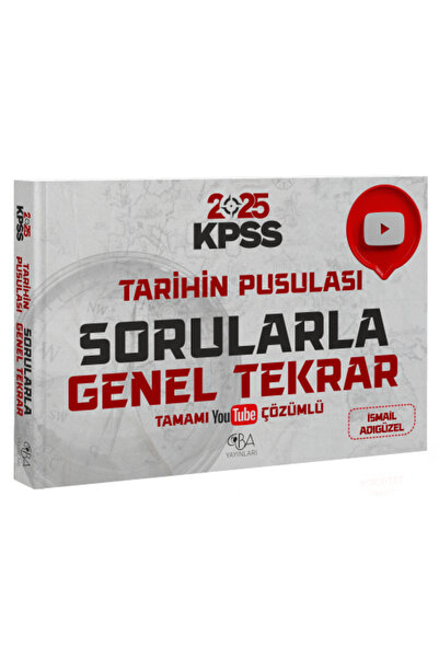 CBA Akademi CBA Yayınları 2025 KPSS Tarihin Pusulası Sorularla Genel Tekrar Çözümlü - İsmail Adıgüzel CBA Yayınl