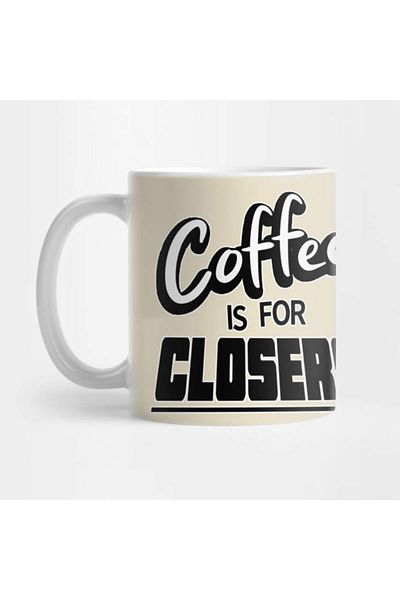 Pixxa Coffee Is for Closers Mug Cup