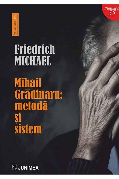 Editura Junimea Mihail Gradinaru: Method and System, Friedrich Mich