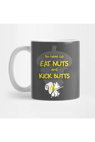 Pixxa I'M Here to Eat Nuts and Kick Butts Mug