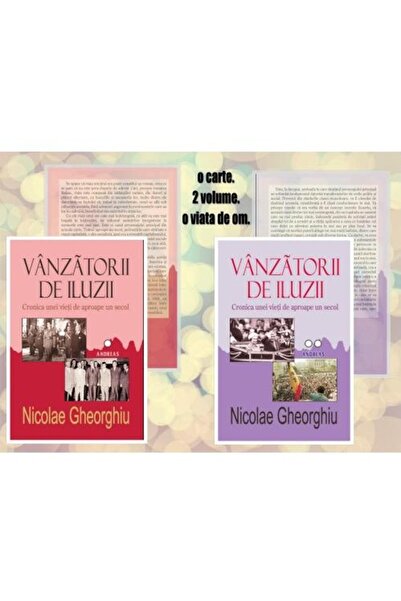 Editura Andreas Vanzatorii De Iluzii. Cronica Unei Vieti De Aproap