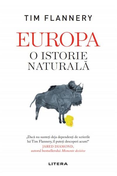Editura Litera Europe. A Natural History, Tim Flannery