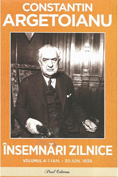 Editura Paul Editions Insemnari Zilnice. Volumul 4. 1 Ianuarie - 30 Iuni