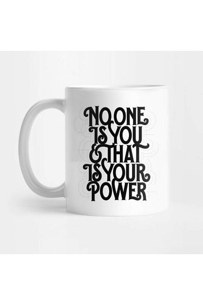 Pixxa No One Is You and That Is Your Power Mug