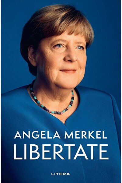 Editura Litera Libertate. Amintiri 1954 - 2021, Angela Merkel