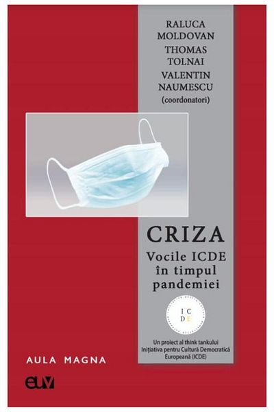 Editura Universitatii de Vest Criza. Vocile ICDE in timpul pandemiei, Valentin Naumescu
