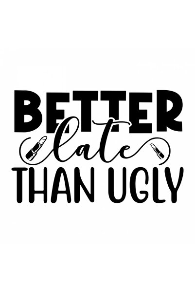 INOVATIX Set de 8 bucăți, autocolant „Mai bine mai târziu decât urât”, INOVAT...