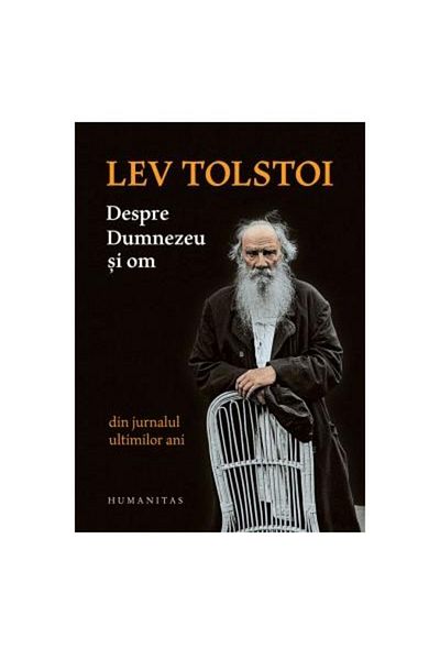 Editura Humanitas About God and Man. From the Diary of the Last Years,