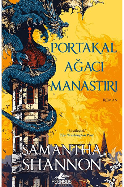 Pegasus Yayınları Portakal Ağacı Manastırı / Samantha Shannon / Pegasus Yayın...