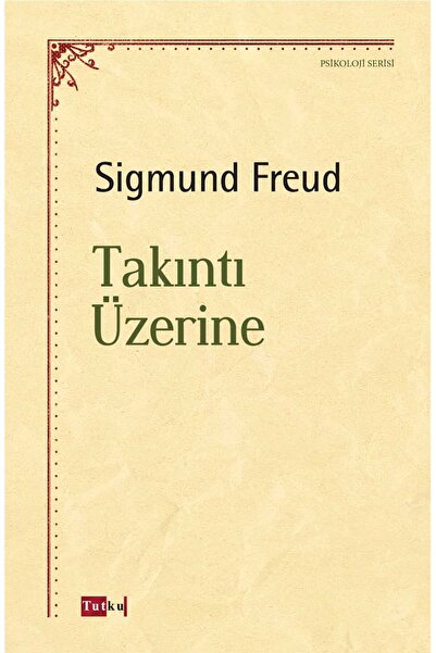 Tutku Yayınevi Takıntı Üzerine