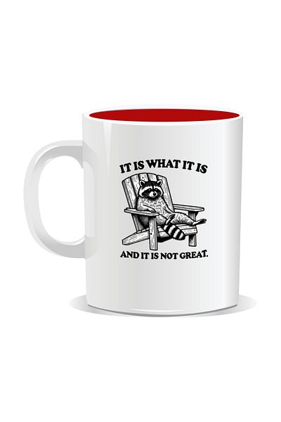 OEM Personalized mug with funny message, It is what it is and it is not great - Red interior