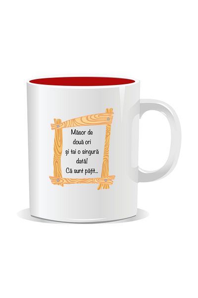 OEM Personalized mug with funny message, Measure twice, cut once - Red interior