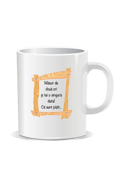 OEM Personalized mug with funny message, Measure twice, cut once - White interior