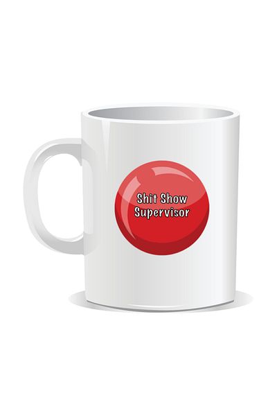 OEM Personalized mug with funny message, Shit Show Supervisor - White interior