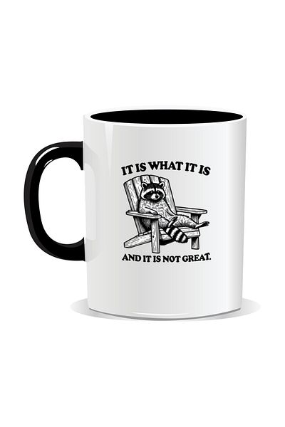 OEM Personalized mug with funny message, It is what it is and it is not great - Black interior