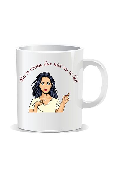 OEM Personalized mug with funny message, I don't want you but I won't leave you either - White interior