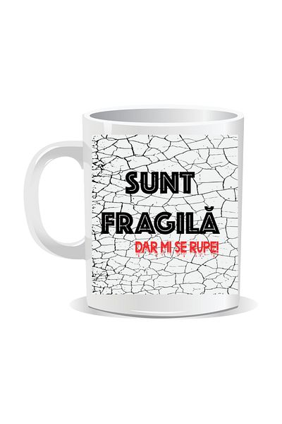 OEM Personalized mug with funny message, I'm fragile but it breaks - White interior
