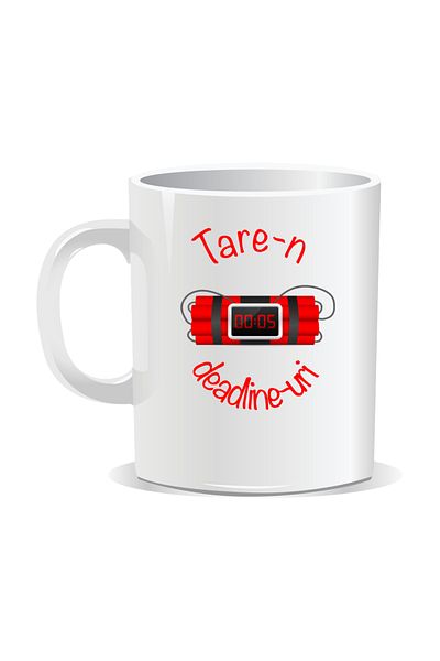 OEM Personalized mug with "tare" message, Tare-n deadlines - White interior