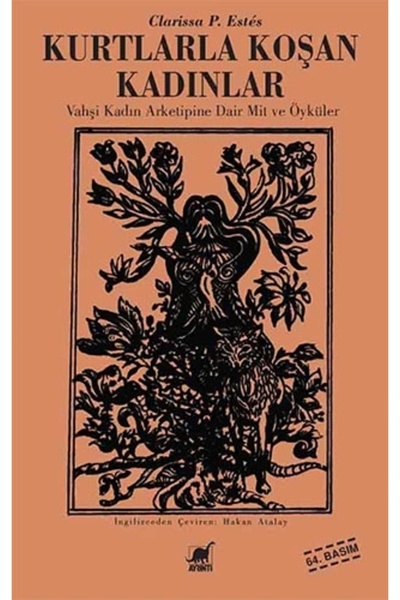Ayrıntı Yayınları Kurtlarla Koşan Kadınlar - Clarissa P. Estes - -