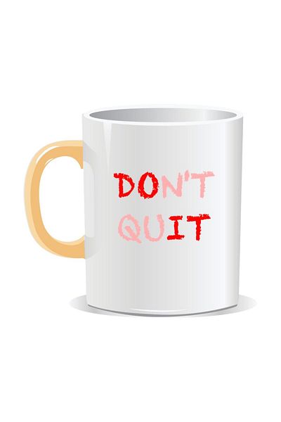 OEM Personalized mug with inspirational message, Don't Quit / Do it