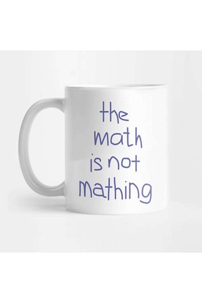 Pixxa The Math Is Not Matching Mug