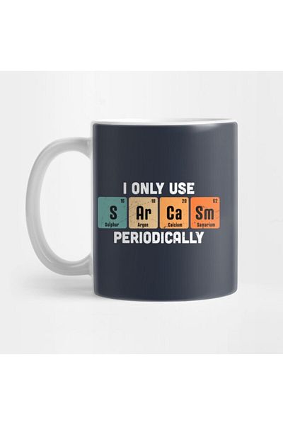 Pixxa I Only Use Sarcasm Periodically Mug