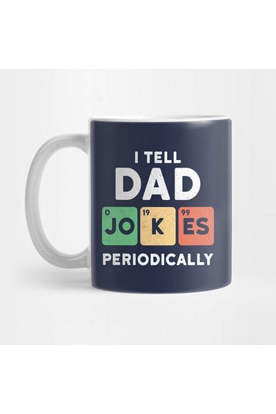 Pixxa I Tell Dad Jokes Periodically - Dad Jokes Mug
