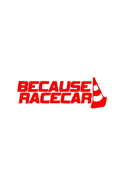 Reysa Tasarım Because Race Car Car Sticker 17X17 cm Red